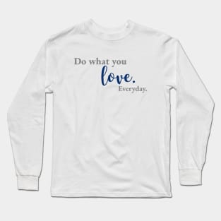 EVERYDAY by WOOF SHIRT Long Sleeve T-Shirt